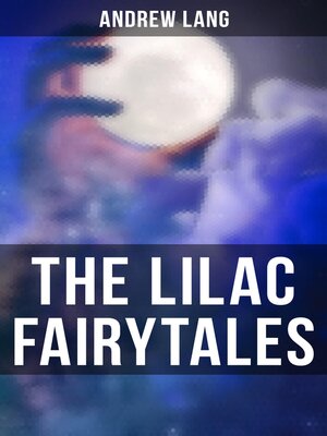 cover image of The Lilac Fairytales